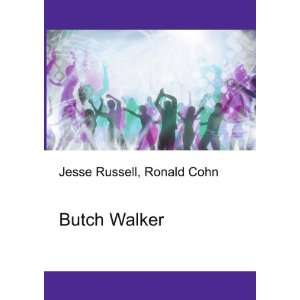  Butch Walker Ronald Cohn Jesse Russell Books