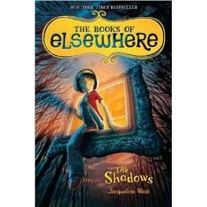  Jacqueline WestsThe Shadows (The Books of Elsewhere, Vol 