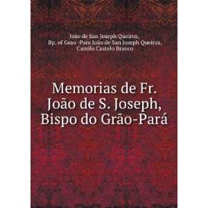   Queiroz, Camilo Castelo Branco JoÃ£o de San Joseph Queiroz Books
