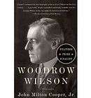 Woodrow Wilson A Biography, John Milton Cooper Jr., Ac  