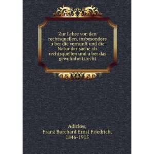    Franz Burchard Ernst Friedrich, 1846 1915 Adickes Books