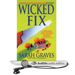  Wicked Fix (Audible Audio Edition) Sarah Graves, Lindsay 