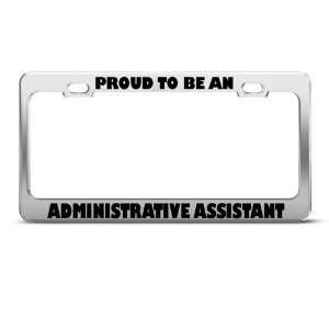 Proud Be Administrative Assistant Career Profession license plate 