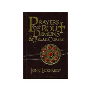   That Rout Demons & Break Curses (9781616382155) John Eckhardt Books