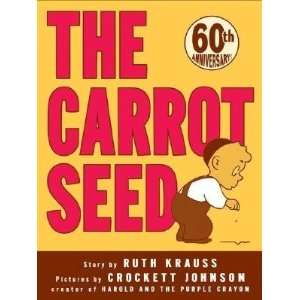    The Carrot Seed [CARROT SEED ANNIV/E 60/E] Undefined Author Books