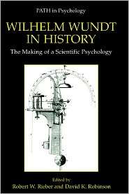 Wilhelm Wundt in History The Making of a Scientific Psychology 