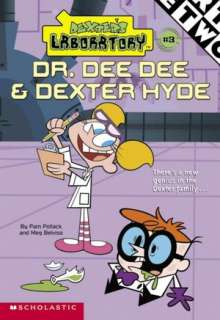 Dr. Dee Dee and Dexter Hyde (Dexters Laboratory Chapter Book Series)