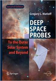Deep Space Probes: To the Outer Solar System and Beyond, (3642063926 