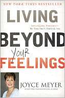   Beyond Your Feelings: Controlling Emotions So They Dont Control You