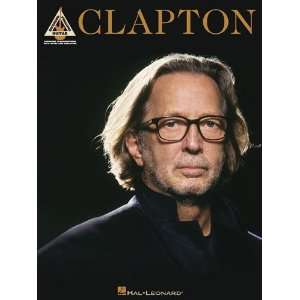   Clapton (Guitar Recorded Versions) [Paperback] Eric Clapton Books