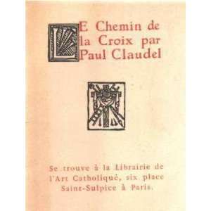  Le chemin de la croix Claudel Paul Books