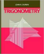 Trigonometry, (0471033669), John R. Durbin, Textbooks   Barnes & Noble