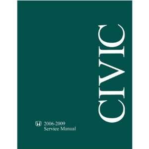    2006 2007 2008 2009 HONDA CIVIC Service Manual Book: Automotive