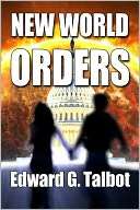   New World Orders by Edward Talbot, CreateSpace  NOOK 