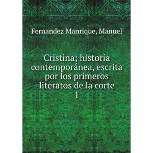  primeros literatos de la corte. 1 Manuel Fernandez Manrique Books