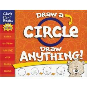  Chris Hart Books: Draw a Circle Draw Anything.: Arts 