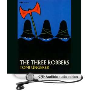  The Three Robbers (Audible Audio Edition) Tomi Ungerer 