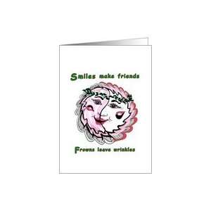  Smiles Make Friends, Frowns leave wrinkles Card Health 