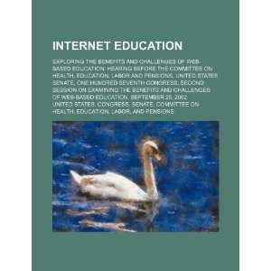 com Internet education exploring the benefits and challenges of web 