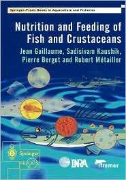 Nutrition and Feeding of Fish and Crustaceans, (1852332417), Jean 