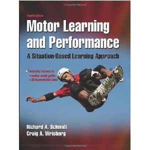  Motor Learning and Performance With Web Study Guide   4th 