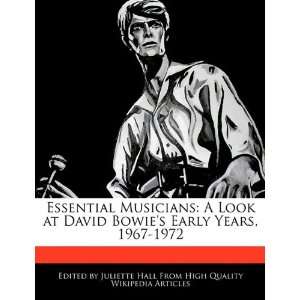  Essential Musicians: A Look at David Bowies Early Years 
