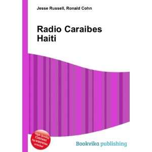  Radio Caraibes Haiti Ronald Cohn Jesse Russell Books