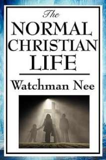 The Normal Christian Life NEW by Watchman Nee  