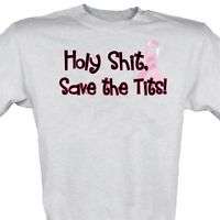 Holy S**t Save The T**s Breast Cancer T Shirt Sm 6X  