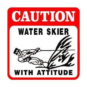  CAUTION WATER SKIER with attitude joke sign