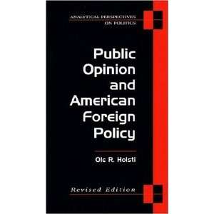  Public Opinion and American Foreign Policy, Revised 