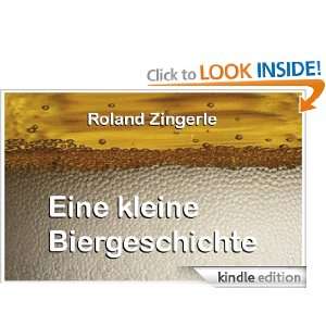 Eine kleine Biergeschichte (German Edition) Roland Zingerle  