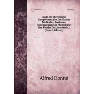   Fluides De LÃ©conomie. . (French Edition): Alfred DonnÃ©: Books