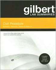 Gilbert Law Summaries on Civil Procedure, 17th, (031418113X), Richard 