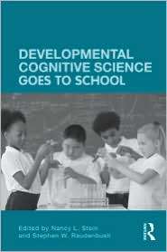 Developmental Cognitive Science Goes to School, (0415988845), Judith A 