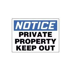   PROPERTY KEEP OUT Sign   10 x 14 .040 Aluminum
