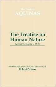 Treatise on Human Nature Summa Theologiae 1a, QQ 75 89, (0872206130 