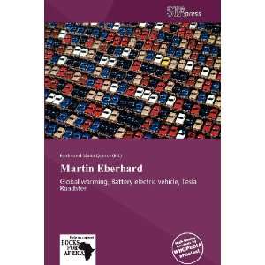    Martin Eberhard (9786136254166): Ferdinand Maria Quincy: Books