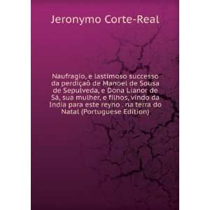   este reyno . na terra do Natal (Portuguese Edition) Jeronymo Corte