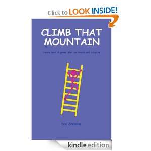 CLIMB THAT MOUNTAIN Learn, heal & grow. Get on track and stay on 