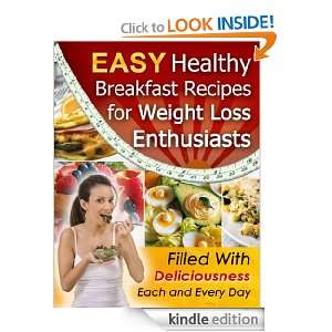 Easy Healthy Breakfast Recipes for Weight Loss Enthusiasts Rebecca 