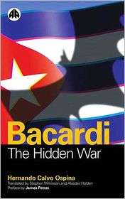 Bacardi The Hidden War, (0745318738), Hernando Calvo Ospina 