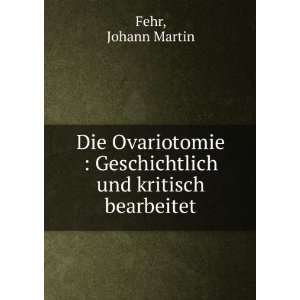    Geschichtlich und kritisch bearbeitet Johann Martin Fehr Books