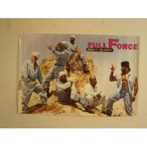  Full Force Poster Band Shot Dont Sleep Dont Everything 