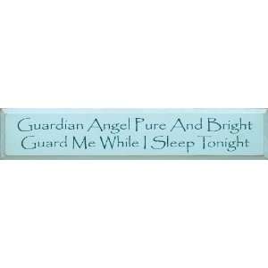 Guardian Angel Pure And Bright Guard Me While I Sleep 