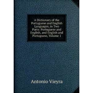   English, and English and Portuguese, Volume 1 Antonio Vieyra Books