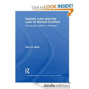 Islamic Law and the Law of Armed Conflict The Conflict in Pakistan 