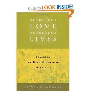  Reordered Love, Reordered Lives: Learning the Deep Meaning 
