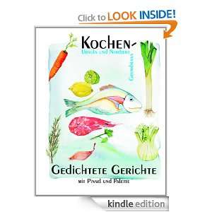 Kochen   Gedichtete Gerichte Mit Pinsel und Palette (German Edition 