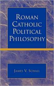   Philosophy, (0739107453), James V. Schall, Textbooks   